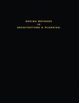 Paperback Design Methods in Architecture & Planning. "Design is Silent." Book