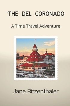 Paperback The Del Coronado: A Time Travel Adventure Book