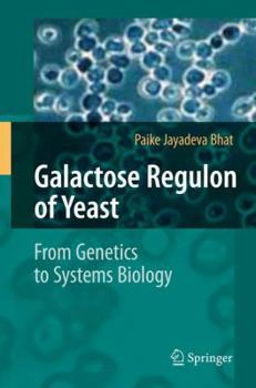 Paperback Galactose Regulon of Yeast: From Genetics to Systems Biology Book