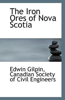 Paperback The Iron Ores of Nova Scotia Book
