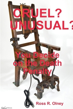 Paperback CRUEL? UNUSUAL?, You Decide on the Death Penalty Book