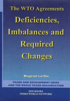 Paperback The Wto Agreements: Deficiencies, Imbalances & Required Changes Book