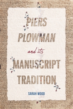 Hardcover Piers Plowman and Its Manuscript Tradition Book
