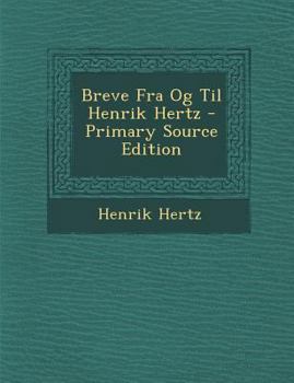 Paperback Breve Fra Og Til Henrik Hertz [Danish] Book