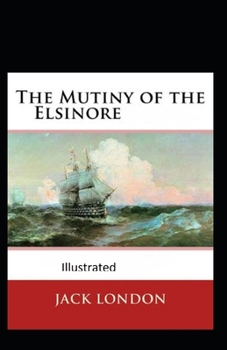 Paperback The Mutiny of the Elsinore Illustrated Book