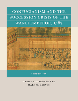 Paperback Confucianism and the Succession Crisis of the Wanli Emperor, 1587 Book
