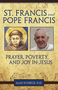 Paperback St. Francis and Pope Francis: Prayer, Poverty, and Joy in Jesus Book