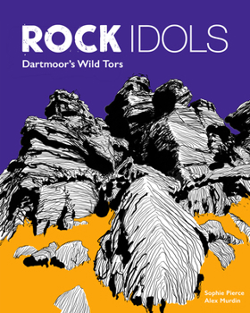 Paperback Rock Idols: Dartmoor's Wild Tors Book