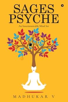Paperback Sages Psyche: An Insurmountable Mind Set Book
