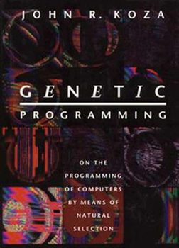 Paperback Genetic Programming: On the Programming of Computers by Means of Natural Selection Book