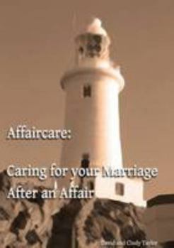 Paperback Affaircare: Caring for Your Marriage After an Affair Book