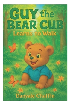 Paperback Guy The Bear Cub: Learns to Walk Book