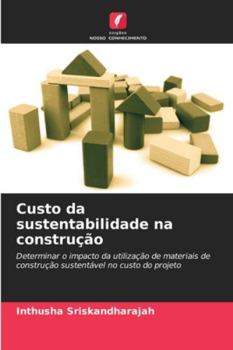 Paperback Custo da sustentabilidade na construção [Portuguese] Book