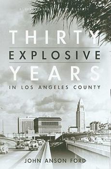 Paperback Thirty Explosive Years in Los Angeles County Book