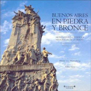 Hardcover Buenos Aires En Piedra y Bronce (Spanish Edition) [Spanish] Book
