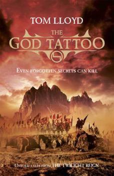 The God Tattoo: Untold Tales from the Twilight Reign - Book  of the Twilight Reign