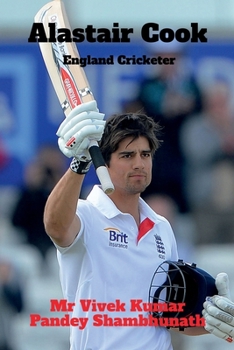 Paperback Alastair Cook: England Cricketer Book