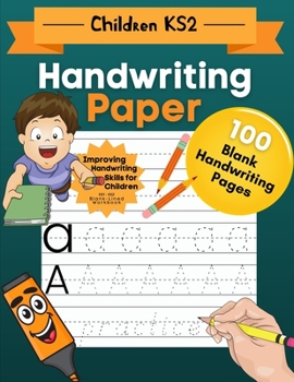 Paperback Handwriting Paper for Children KS2: English Handwriting Reception. Home Learning Activity Book to Improving Handwriting for Children KS2. (Learning Ha Book