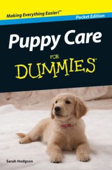Unknown Binding Puppy Care for Dummies (Pocket Edition) Book
