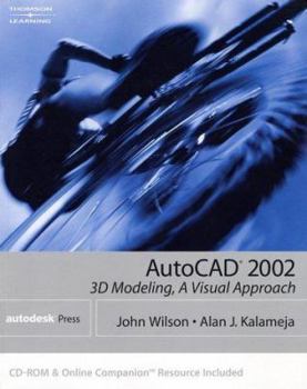 Paperback AutoCAD 2002: 3D Modeling: A Visual Approach [With CDROM] Book