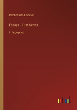 Paperback Essays - First Series: in large print Book