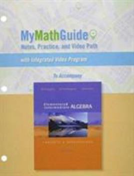 Paperback Mymathguide: Notes, Practice, and Video Path for Elementary and Intermediate Algebra: Concepts & Applications Book