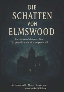 Paperback Die Schatten von Elmswood [German] Book
