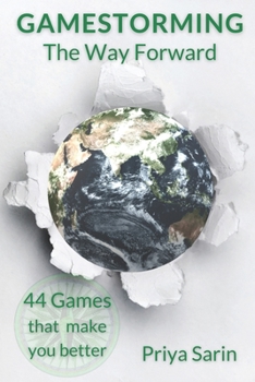 Paperback Gamestorming The Way Forward Book