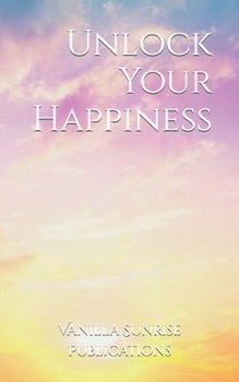 Paperback Unlock Your Happiness Book