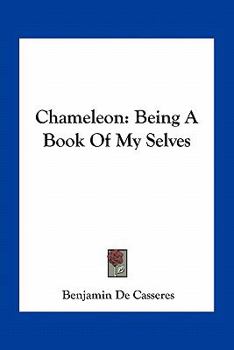 Paperback Chameleon: Being A Book Of My Selves Book