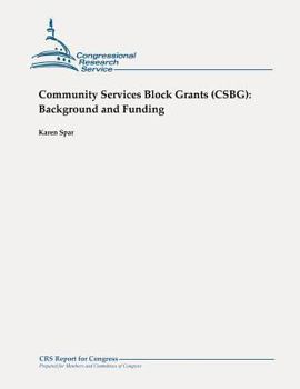 Paperback Community Services Block Grants (CSBG): Background and Funding Book