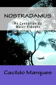 Paperback Nostradamus: As Centurias do maior vidente [Portuguese] Book