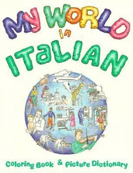 Paperback My World in Italian Coloring Book and Picture Dictionary Book
