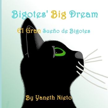 Paperback Bigotes' Big Dream: El Gran Sueño de Bigotes Book