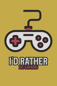 Paperback I'd Rather Be Gaming: Ruled Composition Notebook Book