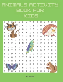 Paperback Animals Activity Book for Kids: Word Search, Mazes, Dot to Dot, Colouring Pages, Try to Draw, Sudoku for Kids, Number Search, Scramble and Cryptograms Book