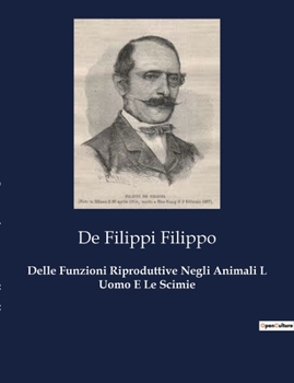 Paperback Delle Funzioni Riproduttive Negli Animali L Uomo E Le Scimie [Italian] Book