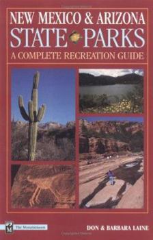 Paperback New Mexico and Arizona State Parks: A Complete Recreation Guide Book