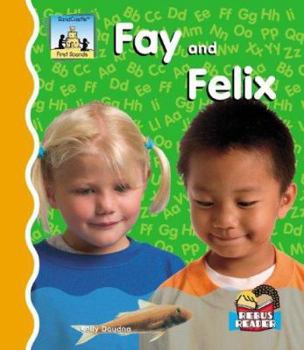 Fay and Felix - Book  of the First Sounds