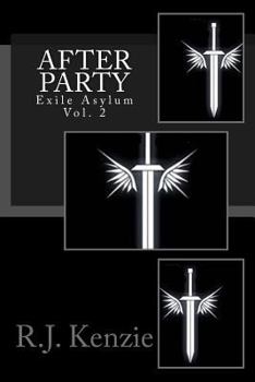 After Party: Exile Asylum, Vol. 2 - Book #2 of the After Party