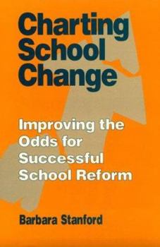 Paperback Charting School Change: Improving the Odds for Successful School Reform Book