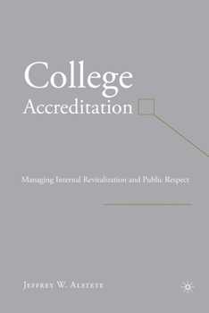 Paperback College Accreditation: Managing Internal Revitalization and Public Respect Book