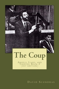 Paperback The Coup: Angels, Liars, and Thieves, book three Book