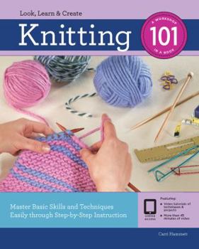 Paperback Knitting 101: Master Basic Skills and Techniques Easily Through Step-By-Step Instruction Book