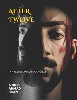 Paperback After Twelve: Ink Stains on Campus Walls Book