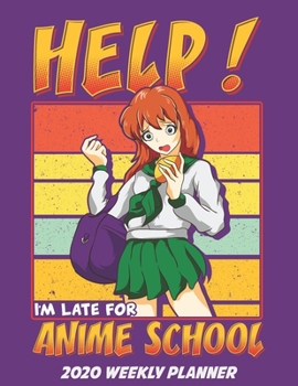 2020 Anime Weekly Planner dated with to do notes: Dated calendar with to do list Manga theme