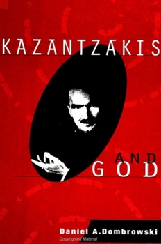 Paperback Kazantzakis and God Book