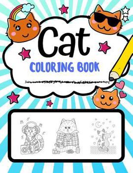 Paperback Cat Coloring Book: Super Cute Cat Coloring Pages, Perfect Cat Lover Gift Book