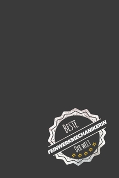 Beste Feinwerkmechanikerin der Welt: inkl. Kalender für 2020 | Das perfekte Geschenk für Feinwerkmechanikerinnen |  Geschenkidee | Geschenke (German Edition)