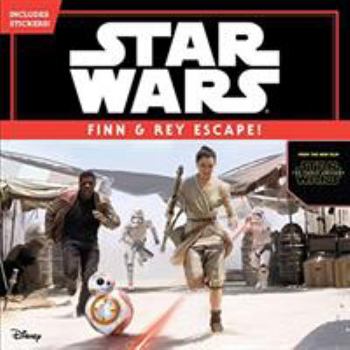 Paperback Star Wars the Force Awakens: Finn & Rey Escape! (Includes Stickers!): Includes Stickers! Book